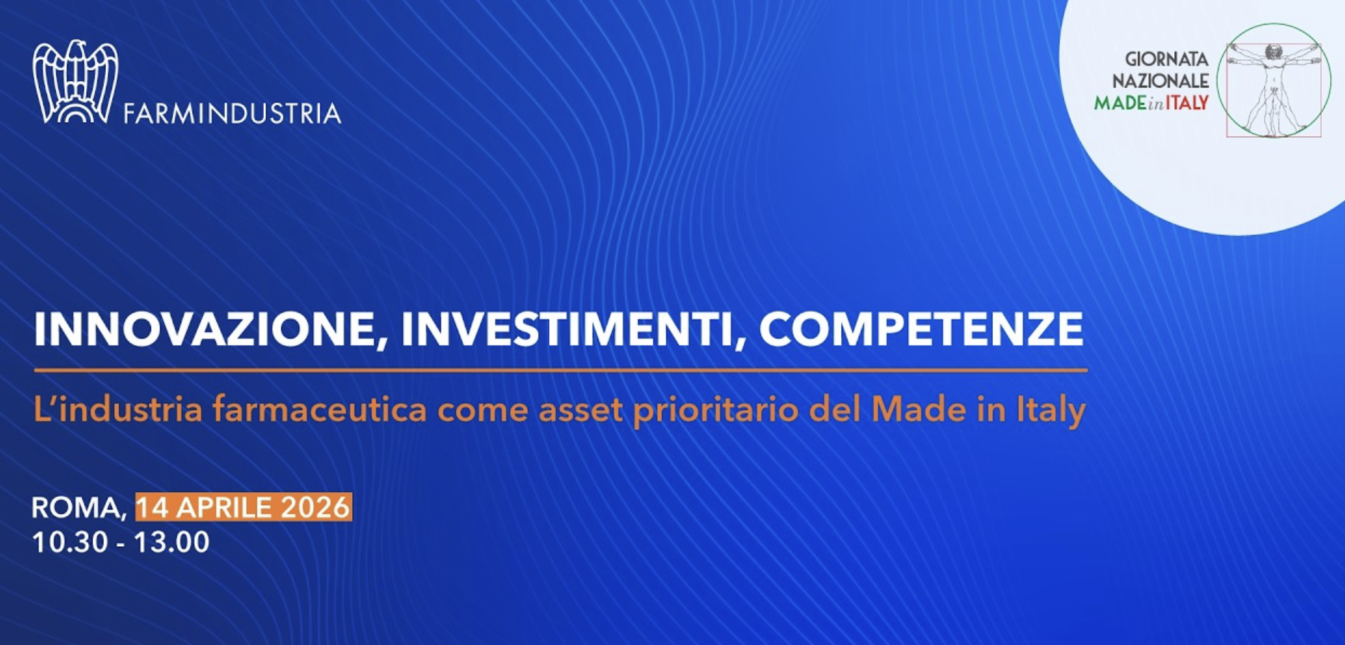 Innovazione, Investimenti, Competenze. L'industria farmaceutica come asset prioritario del Made in Italy